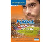 Fútbol. Camino al éxito I