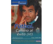 Fútbol. Camino al éxito VI